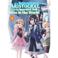 As a Reincarnated Aristocrat, I'll Use My Appraisal Skill to Rise in the World 4 (Light Novel) - Paperback