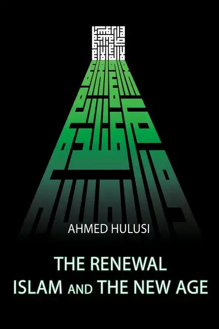 The Renewal - Islam and The New Age - Paperback