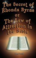The Secret of Rhonda Byrne or the Law of Attraction in the Bible - Paperback