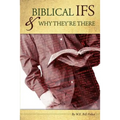 Biblical IF'S & Why They're There - Paperback