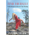 Find Yourself: Go the Distance to Discover Your Meaning - Paperback