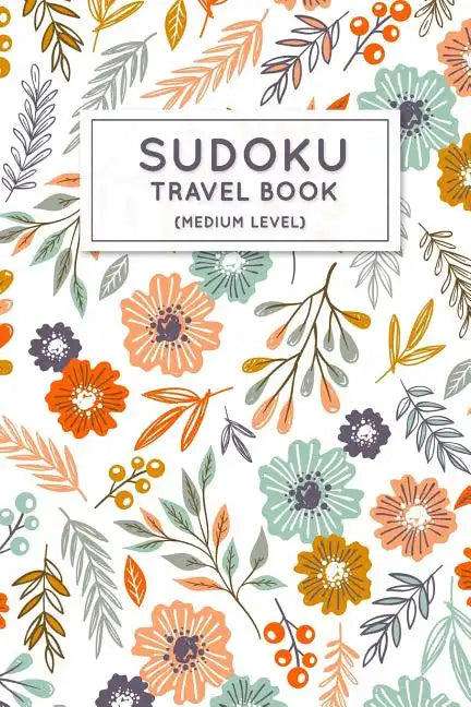 Sudoku Travel Book: Medium Sudoku Puzzles Book Pocket Sized For Travel - Paperback