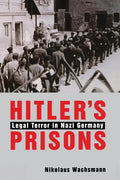 Hitler's Prisons: Legal Terror in Nazi Germany - Paperback