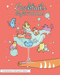 Cocktails Right Meow: Color While You Drink V1; An Adult Coloring Book Series. - Paperback