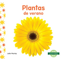 Plantas de Verano (Summer Plants) - Library Binding
