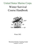 United States Marine Corps Winter Survival Course Handbook - Paperback