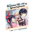 In Another World with My Smartphone, Vol. 11 (Manga) - Paperback