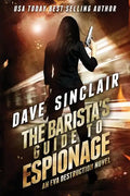 The Barista's Guide To Espionage: An Eva Destruction Novel - Paperback
