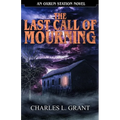 The Last Call of Mourning: An Oxrun Station Novel - Paperback