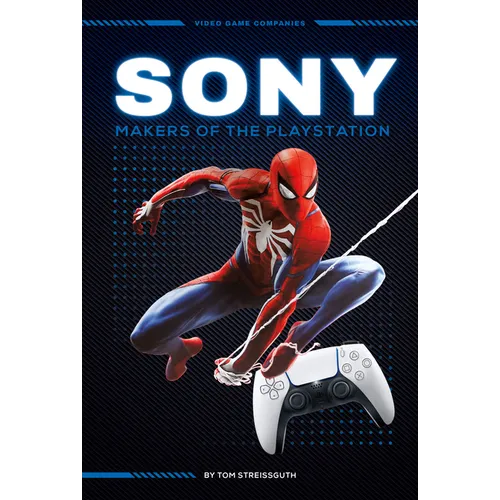 Sony: Makers of the PlayStation: Makers of the PlayStation - Library Binding