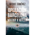 Operación Barcelona: Matar a Hitler - Paperback