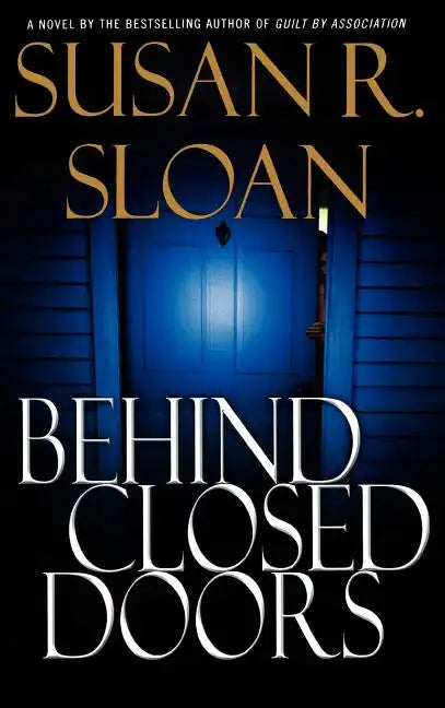 Behind Closed Doors - Hardcover