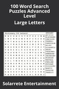100 Word Search Puzzles Advanced Level: Large Letters - Paperback