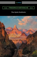 Thus Spoke Zarathustra (Translated by Thomas Common with Introductions by Willard Huntington Wright and Elizabeth Forster-Nietzsche and Notes by Antho - Paperback