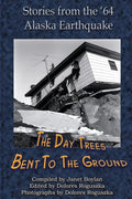 The Day Trees Bent to the Ground - Paperback