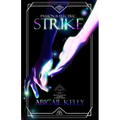 Strike: The New Protectorate Stories: Volume Three - Paperback