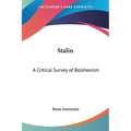 Stalin: A Critical Survey of Bolshevism - Paperback