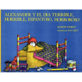 Alexander Y El Dia Terrible, Horrible, Espantoso, Horroroso (Alexander and the Terrible, Horrible, No Good, Very Bad Day) - Hardcover