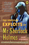 The Singular Exploits of MR Sherlock Holmes - Paperback