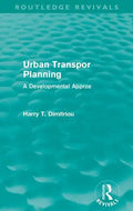 Urban Transport Planning (Routledge Revivals): A Developmental Approach - Paperback