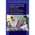 People with Intellectual Disability Experiencing University Life: Theoretical Underpinnings, Evidence and Lived Experience - Paperback