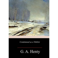 Condemned as a Nihilist - Paperback