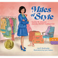 Miles of Style: Eunice W. Johnson and the Ebony Fashion Fair - Hardcover