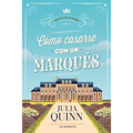 Como Casarse Con Un Marques (Agentes de la Corona 2) - Paperback