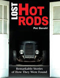 Lost Hot Rods: Remarkable Stories of How They Were Found - Paperback
