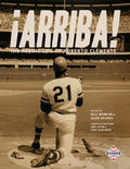 ¡Arriba!: The Heroic Life of Roberto Clemente - Paperback