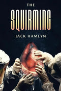 The Squirming - Paperback