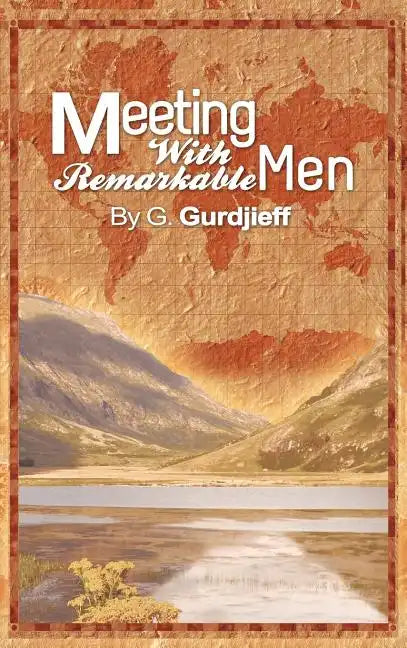 Meetings with Remarkable Men - Hardcover