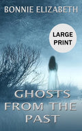 Ghosts from the Past - Hardcover