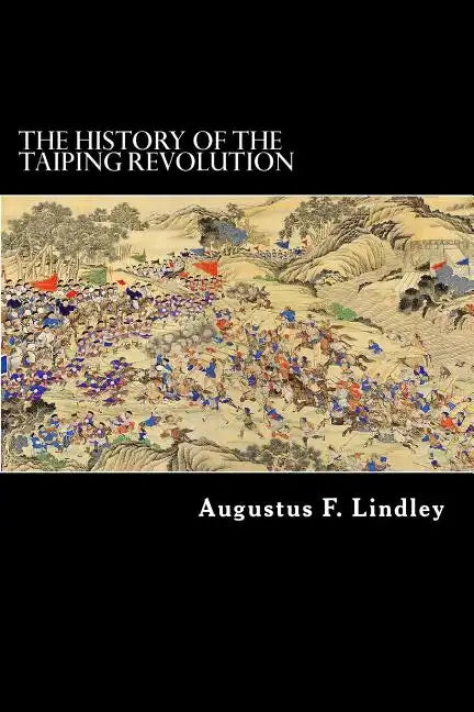 The History of the Taiping Revolution - Paperback