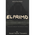 El Primo: The Black Hand of the Sinaloa Cartel - Paperback