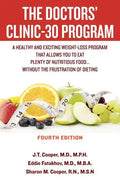 The Doctors' Clinic 30 Program: A Sensible Approach to losing weight and keeping it off - Paperback