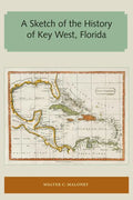A Sketch of the History of Key West, Florida - Paperback