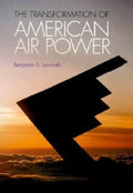 Transformation of American Air Power: Innovation and the Modern Military - Hardcover