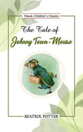 The Tale of Johnny Town-Mouse - Paperback