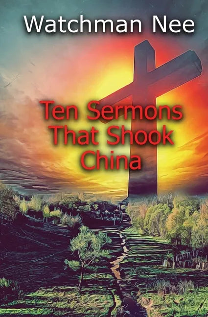 Ten Sermons That Shook China - Paperback