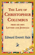 The Life of Christopher Columbus from His Own Letters and Journals - Paperback