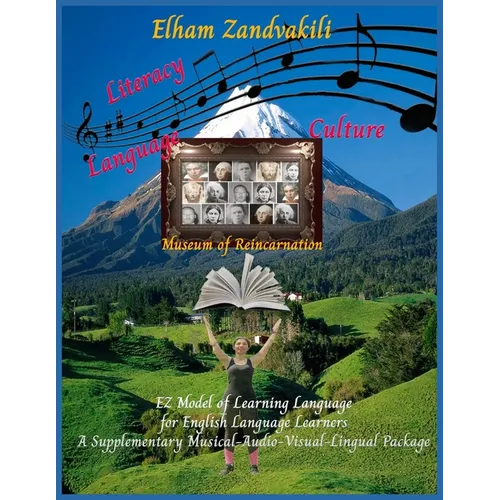 The EZ Model of Learning Language for English Language Learners: A supplementary Musical-Audio-Visual-Lingual Package - Paperback