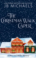 The Christmas Walk Caper: A Mac and Millie Mystery - Paperback