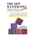 The New Illiterates (Revisited): And How to Keep Your Child from Becoming One - Paperback