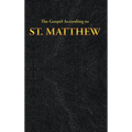 The Gospel According to ST. MATTHEW - Hardcover
