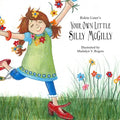 Your Own Little Silly McGilly - Paperback