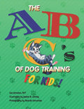 The ABC's of Dog Training for Kids - Paperback