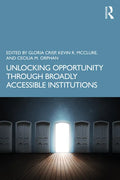 Unlocking Opportunity through Broadly Accessible Institutions - Paperback