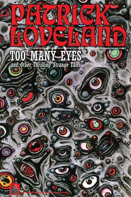 Too Many Eyes: and Other Thrilling Strange Tales - Paperback