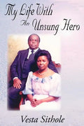 My Life with an Unsung Hero - Paperback